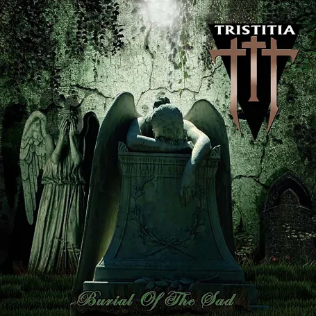 TRISTITIA :: Burial Of The Sad