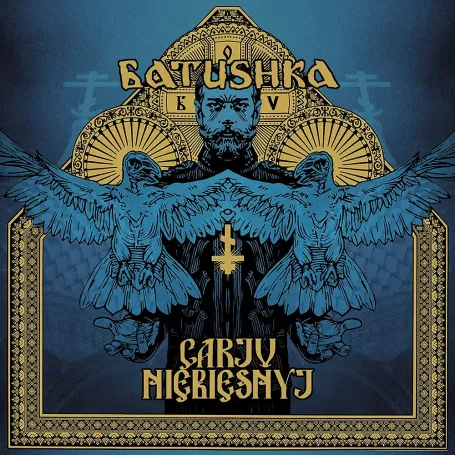 BATUSHKA :: Carju Niebiesnyj