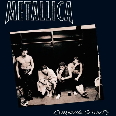 METALLICA :: Cunning Stunts