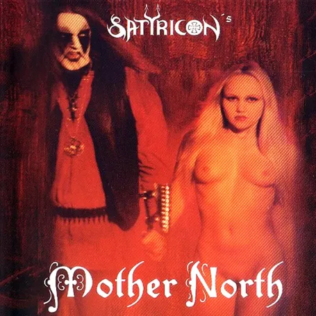 SATYRICON :: Mother North